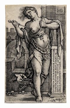  Hans Sebald Beham  (Norimberga,, 1500 - Francoforte,, 1550) : Lucretia.  - Auction Ancient, modern and contemporary art - Libreria Antiquaria Gonnelli - Casa d'Aste - Gonnelli Casa d'Aste