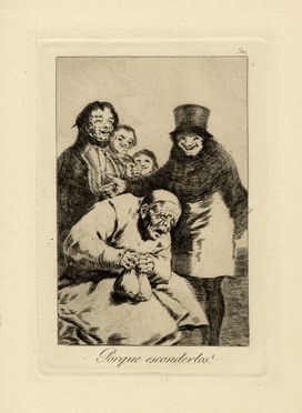  Francisco Goya y Lucientes  (Fuendetodos,, 1746 - Bordeaux,, 1828) : Porque esconderlos?  - Asta Arte antica, moderna e contemporanea - Libreria Antiquaria Gonnelli - Casa d'Aste - Gonnelli Casa d'Aste