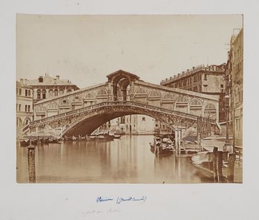  Antonio Fortunato Perini  (Treviso, 1830 - 1879) [attribuito a] : Venezia. Ponte di Rialto.  - Asta Fotografie storiche - Libreria Antiquaria Gonnelli - Casa d'Aste - Gonnelli Casa d'Aste