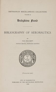  Brockett Paul : Bibliography of aeronautics.  - Asta Libri, Manoscritti e Autografi - Libreria Antiquaria Gonnelli - Casa d'Aste - Gonnelli Casa d'Aste