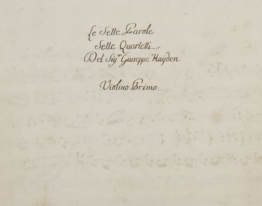  Haydn Franz Joseph : Le Sette Parole / Sette Quartetti / Del Sig.r Giuseppe Hayden.  - Asta Libri, Manoscritti e Autografi - Libreria Antiquaria Gonnelli - Casa d'Aste - Gonnelli Casa d'Aste