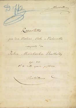  Mendelssohn-Bartoldy Felix : Quartetto / per due Violini, Viola e Violoncello / [?] Op. 80 / n. 8 delle opere postume. Musica, Spartiti  libretti, Musica, Teatro, Spettacolo, Musica, Teatro, Spettacolo  - Auction Manuscripts, Incunabula, Autographs and Printed Books - Libreria Antiquaria Gonnelli - Casa d'Aste - Gonnelli Casa d'Aste