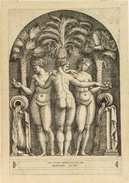  Marcantonio Raimondi  (Molinella,, 1480 - Bologna,, 1534) : Le Tre Grazie (Sic Romae Carites Niveo Ex/Marmore Sculp).  - Asta Stampe e Disegni - Libreria Antiquaria Gonnelli - Casa d'Aste - Gonnelli Casa d'Aste